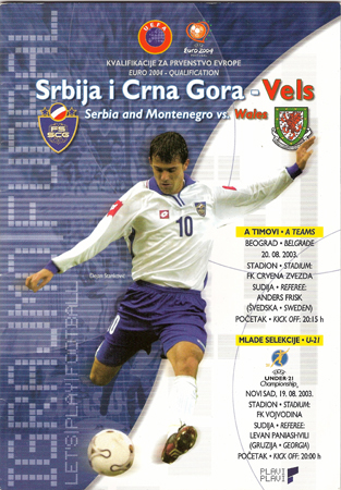Serbia & Montenegro v Wales: 20 August 2003